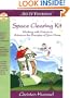 Do-It-Yourself Space Clearing Kit: Working with Nature to Enhance the Energies of Your Home