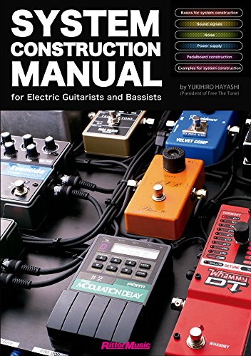 System Construction Manual for Electric Guitarists and Bassists
