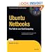 Ubuntu Netbooks: The Path to Low-Cost Computing (Expert's Voice in Open Source)