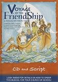 Voyage Of The FriendShip - A Musical For Young Voices - Listening CD And Script