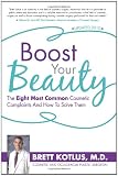 Boost Your Beauty: The Eight Most Common Cosmetic Complaints And How To Solve Them