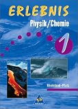 Erlebnis Physik / Chemie, Ausgabe Rheinland-Pfalz, Bd.1, 5./6 - Schuljahr - 