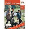 L'examen du permis de chasser 2012