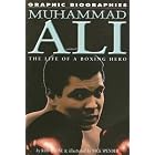 Muhammad Ali: The Life of a Boxing Hero (Graphic Biographies) by  Rob Shone and Nik Spender