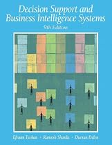 Decision Support and Business Intelligence Systems (9th Edition)