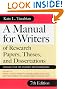A Manual for Writers of Research Papers, Theses, and Dissertations, Seventh Edition: Chicago Style for Students and Researchers (Chicago Guides to Writing, Editing, and Publishing)