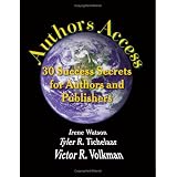 Authors Access: 30 Success Secrets for Authors and Publishers
