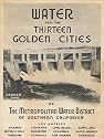 Water for the Thirteen Golden Cities of The Metropolitan Water District of Southern California (Colorado River Aqueduct)