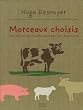 Morceaux choisis : Les meilleures recettes d'un boucher passionn�