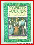 Forbidden Journey: The Life of Alexandra David-Neel