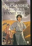 Tunnel tigers