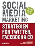 Zoom Produkt-Bild: Social Media Marketing -- Strategien für Twitter, Facebook & Co