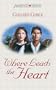 Where Leads the Heart (Dakota Historical Series, Book 1) (Heartsong Presents #271)