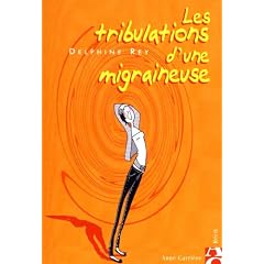 Les tribulations d'une migraineuse