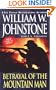 Betrayal of the Mountain Man (The Last Mountain Man, Book 34)