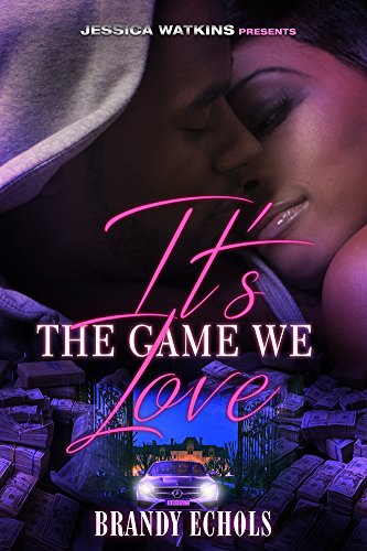 It's The Game We Love, by Brandy Echols