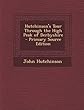 Hutchinson's Tour Through the High Peak of Derbyshire - Primary Source Edition