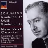 Schumann/ Faure: New York Quartet (Schumann: Quartet In E Flat/ Faure: Quartet In C Minor)