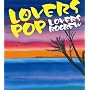 LOVERS POP