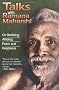 Talks with Ramana Maharshi: On Realizing Abiding Peace and Happiness
