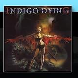 Indigo Dying