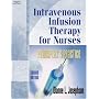 Intravenous Infusion Therapy for Nurses