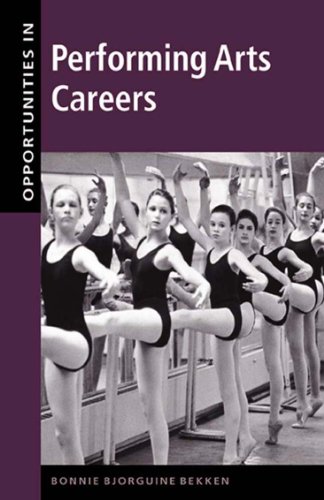 Opportunities in Performing Arts Careers (Opportunities In...Series)