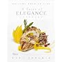 A Taste of Elegance: Culinary Signature Collection, Volume II Holland America Line (v. 2)