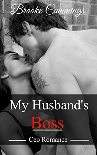 Romance: CEO Romance: My Husband's Boss (billionaire menage mfm group mfmm)
