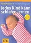 Jedes Kind kann schlafen lernen (Einzeltitel Partnerschaft & Familie)