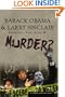 Barack Obama & Larry Sinclair: Cocaine, Sex, Lies & Murder
