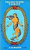 The key to the Tarot : being fragments of a secret tradition under the veil of divination
