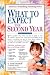 Books : What to Expect the Second Year: From 12 to 24 Months (What to Expect (Workman Publishing))