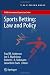 Sports Betting: Law and Policy (ASSER International Sports Law Series) Sports Betting: Law and Policy (ASSER International Sports Law Series)