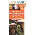 Field Guide to Mushrooms and Other Fungi of Britain and Europe