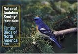 Familiar Birds of North America, Western Region (The Audubon Society Pocket Guides)