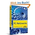 PC-Netzwerke: F�r Windows XP und Vista