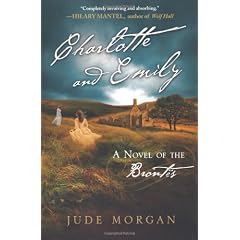 Charlotte and Emily: A Novel of the Bront�s