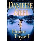 Buy Honor Thyself by  Danielle Steel