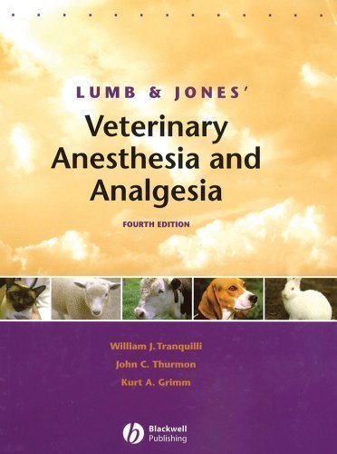Lumb and Jones' Veterinary Anesthesia and Analgesia 4th (fourth) Edition [2007]