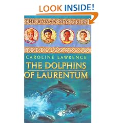 The Dolphins of Laurentum: Roman Mysteries 5 (The Roman Mysteries)