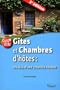 G�tes et chambres d'h�tes : les cl�s de la cr�ation r�ussie