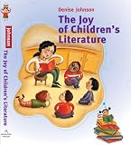 The Joy of Childrens Literature