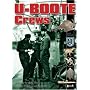 U-BOOTE CREWS: Daily Life, 1939 - 1945