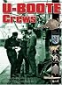 U-BOOTE CREWS: Daily Life, 1939 - 1945
