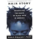 Hair Story: Untangling the Roots of Black Hair in America book cover