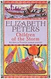 Children of the Storm (Amelia Peabody Murder Mystery)