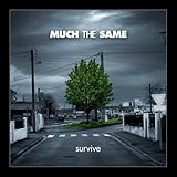 Survive by Much The Same (2006-08-29)【並行輸入品】