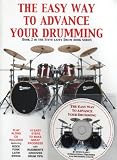The Easy Way to Advance Your Drumming with play along CD (Steve Laffy's Drum Tutors)