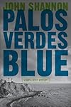 Palos Verdes Blue: A Jack Liffey Mystery
